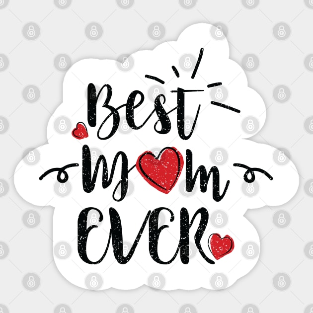 Best Mom EVER Sticker by LeonLedesma